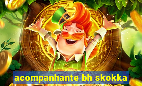 acompanhante bh skokka